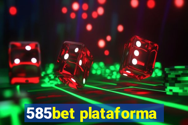 585bet plataforma